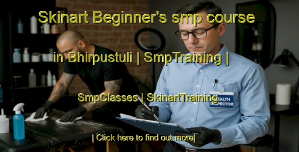 Skinart Beginner's smp course in Bhirpustuli | SmpTraining | SmpClasses | SkinartTraining-Nepal